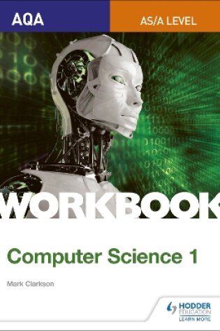 Cover of AQA AS/A-level Computer Science Workbook 1