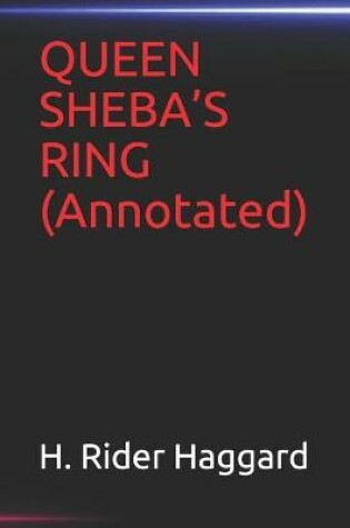 Cover of QUEEN SHEBA'S RING(Annotated)