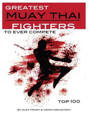 Book cover for Greatest Muay Thai Fighters to Ever Compete