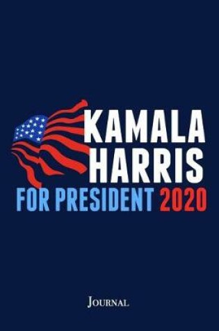 Cover of Kamala Harris for President 2020 Journal