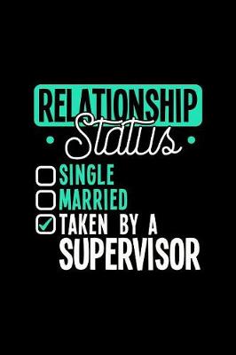 Book cover for Relationship Status Taken by a Supervisor