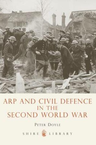 Cover of ARP and Civil Defence in the Second World War