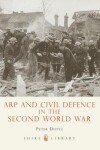 Book cover for ARP and Civil Defence in the Second World War