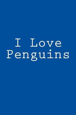 Book cover for I Love Penguins