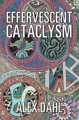 Cover of Effervescent Cataclysm