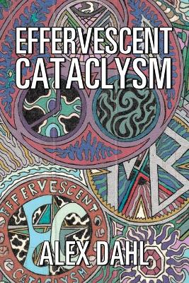 Book cover for Effervescent Cataclysm