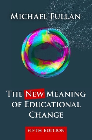 Cover of The New Meaning of Educational Change