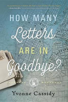 How Many Letters Are in Goodbye? by Yvonne Cassidy