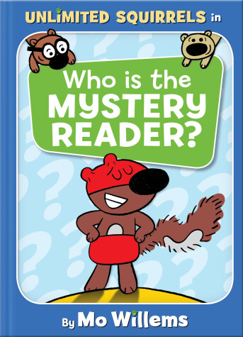 Cover of Who Is the Mystery Reader?-An Unlimited Squirrels Book