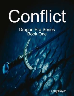 Book cover for Conflict: Dragon Era Series Book One