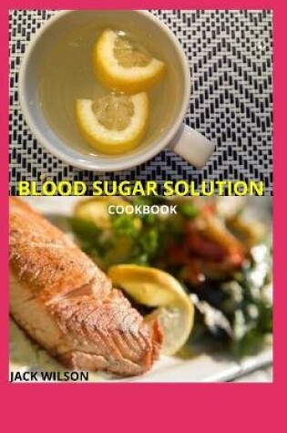 Cover of Blood Sugar Solution Cookbook