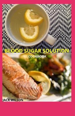 Book cover for Blood Sugar Solution Cookbook