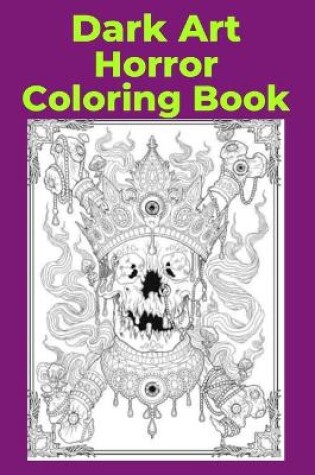 Cover of Dark Art Horror Coloring Book