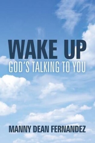 Cover of Wake Up-God's Talking to You