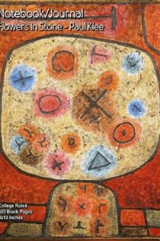 Cover of Notebook/Journal - Flowers in Stone - Paul Klee