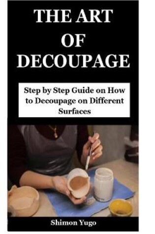 Cover of The Art of Decoupage