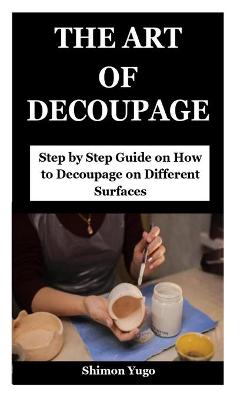 Cover of The Art of Decoupage