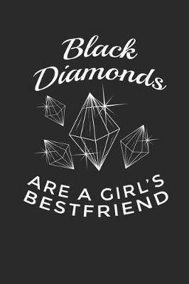 Book cover for Black Diamonds Are a Girl's Best Friend