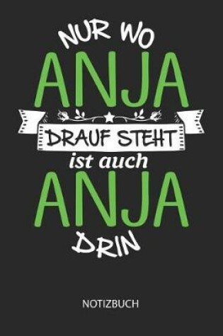 Cover of Nur wo Anja drauf steht - Notizbuch