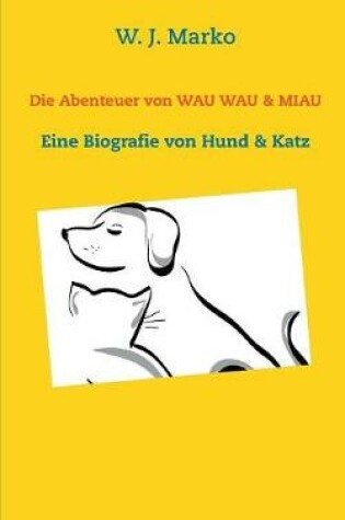 Cover of Die Abenteuer von Wau Wau & Miau