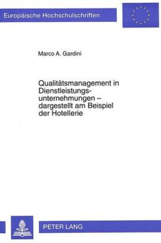 Cover of Qualitaetsmanagement in Dienstleistungsunternehmungen - Dargestellt Am Beispiel Der Hotellerie