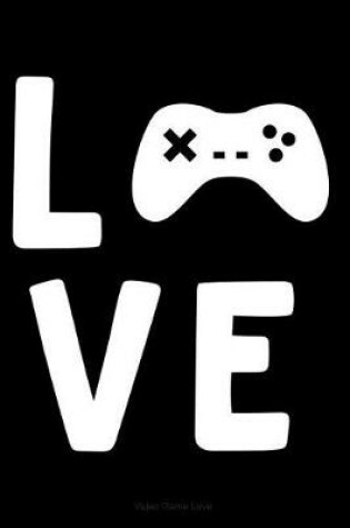 Cover of Video Game Love