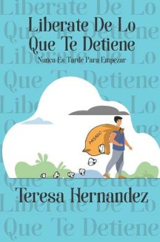 Cover of Liberate De Lo Que Te Detiene