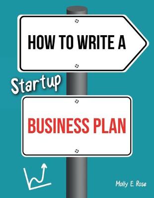 Book cover for How To Write A Startup Business Plan