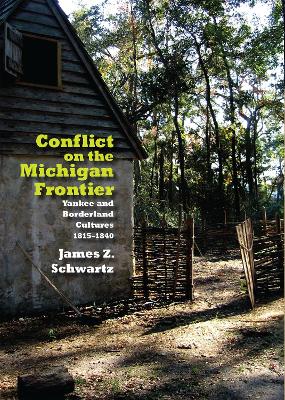 Book cover for Conflict on the Michigan Frontier