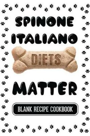 Cover of Spinone Italiano Diets Matter