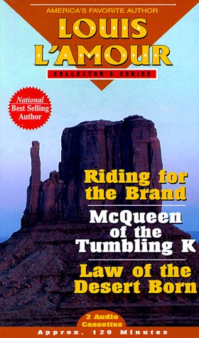 Cover of Riding for the Brand, McQueen of the Tumbling K & Law of the Desert Born