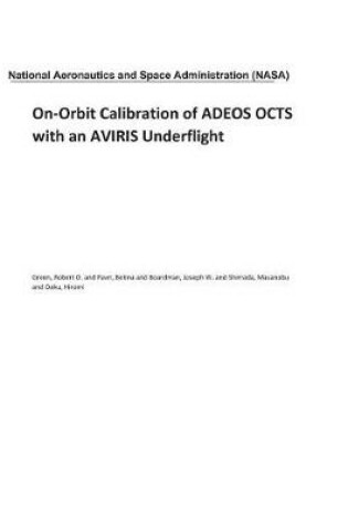 Cover of On-Orbit Calibration of Adeos Octs with an Aviris Underflight