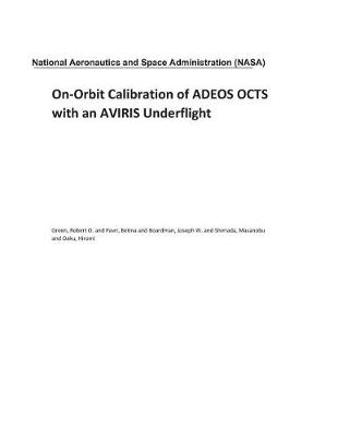 Book cover for On-Orbit Calibration of Adeos Octs with an Aviris Underflight