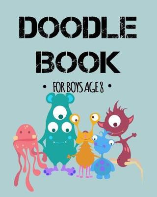 Book cover for Doodle Book For Boys Age 8