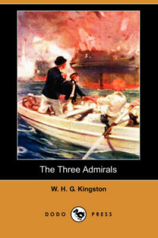 Cover of The Three Admirals (Dodo Press)