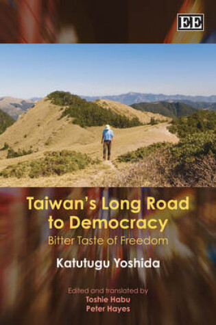 Cover of Taiwan's Long Road to Democracy - Bitter Taste of Freedom