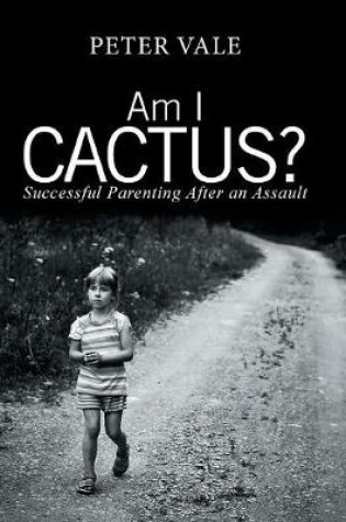 Cover of Am I Cactus?