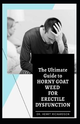 Book cover for The Ultimate Guide to Horny Goat Weed for Erectile Dysfunction