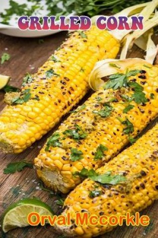 Cover of Grilled Corn