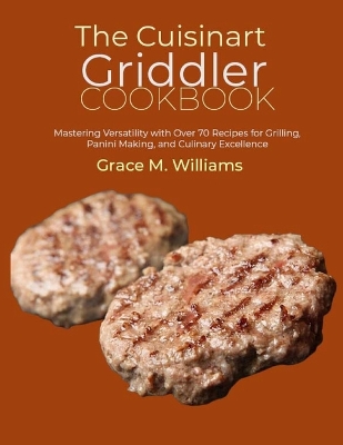 Cover of The Cuisinart Griddler Cookbook