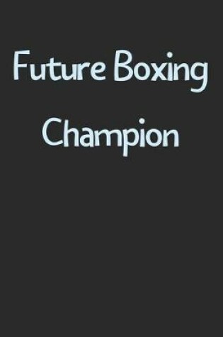 Cover of Future Boxing Champion
