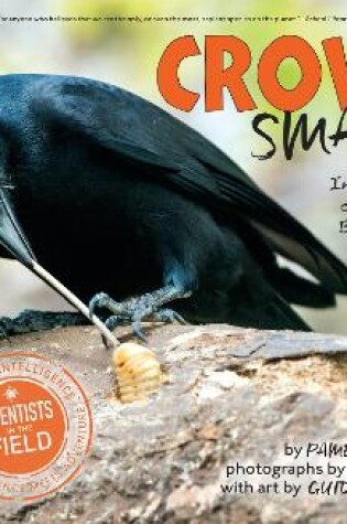 Cover of Crow Smarts: Inside the Brain of the World's Brightest Bird