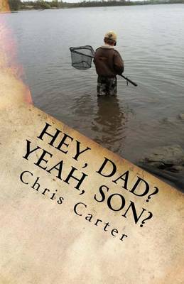 Book cover for "Hey, Dad? Yeah, Son?"