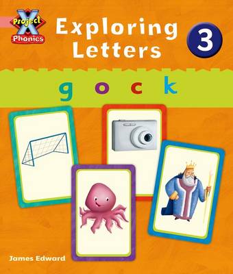 Book cover for Project X Phonics Pink: Exploring Letters 3