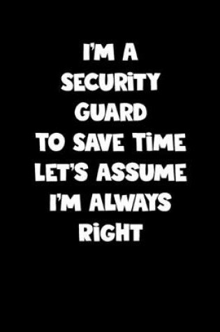 Cover of Security Guard Notebook - Security Guard Diary - Security Guard Journal - Funny Gift for Security Guard