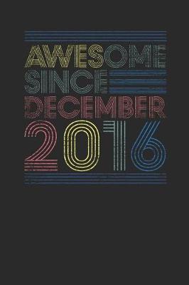 Book cover for Awesome Since December 2016