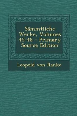 Cover of Sammtliche Werke, Volumes 45-46