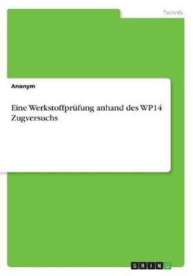 Book cover for Eine Werkstoffprufung anhand des WP14 Zugversuchs