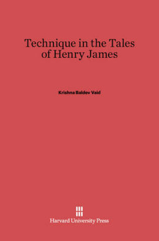 Cover of Technique in the Tales of Henry James