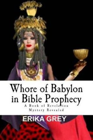 Cover of Whore of Babylon in Bible Prophecy